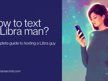 How To Text A Libra Man – A Complete Guide To Texting a Libra Man