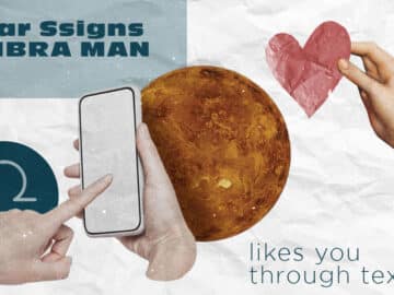 4 Clear Signs A Libra Man Likes You Through Text