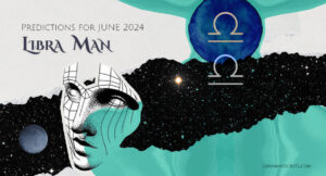 Libra Man Horoscope For June 2024